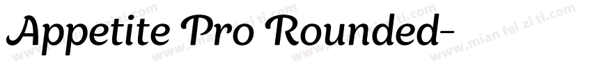 Appetite Pro Rounded字体转换